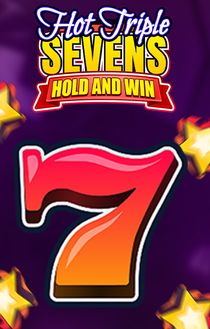 Hot Triple Sevens Hold & Win